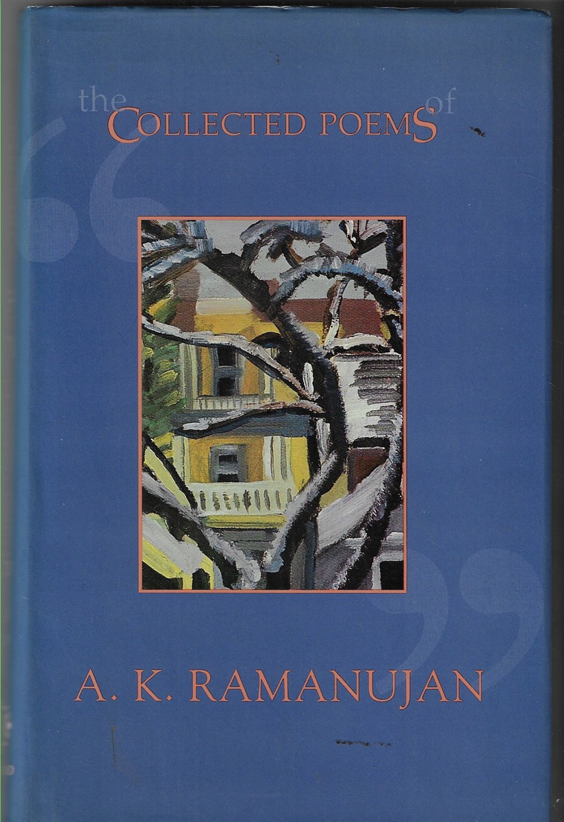 The Collected Poems of A. K. Ramanujan
