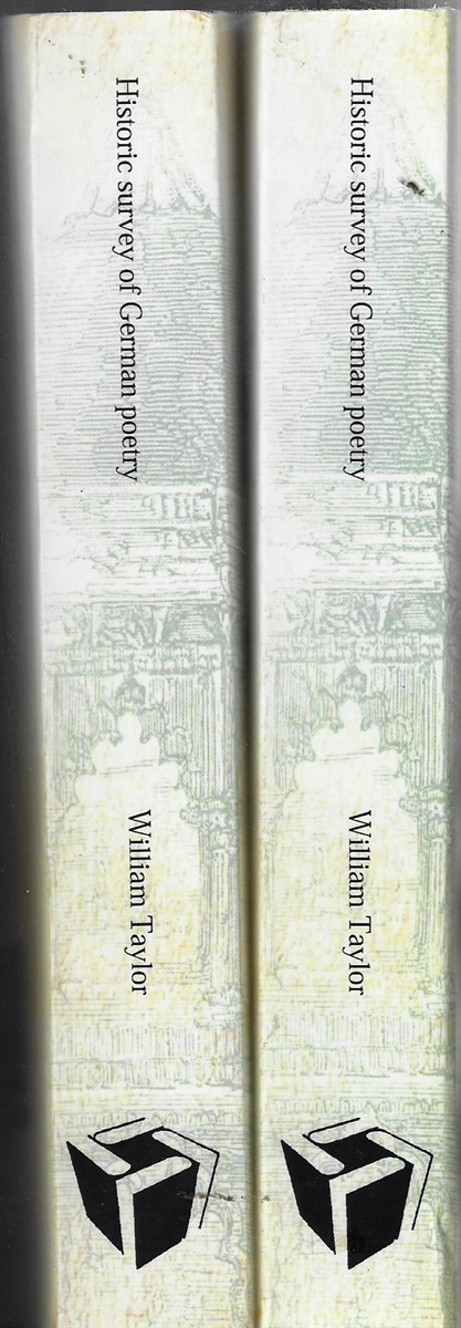 Historic Survey of German Poetry [Two Volumes] Interspersed With Various Translations