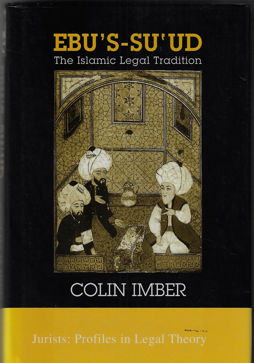 Ebu's-SuUd The Islamic Legal Tradition
