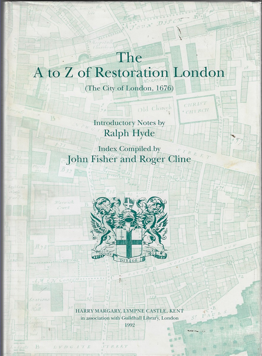 The A to Z of Restoration London (The City of London, 1676)