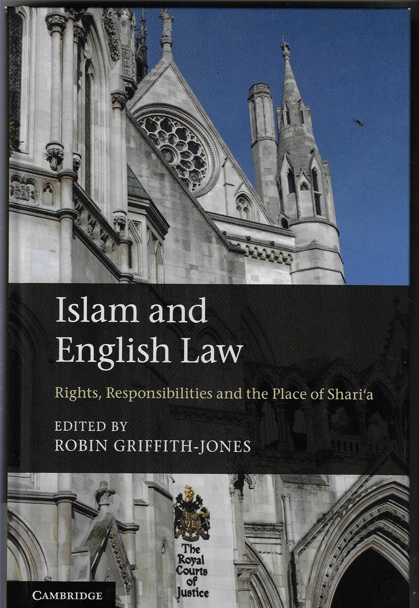 Islam and English Law Rights, Responsibilities and the Place of Shari'a