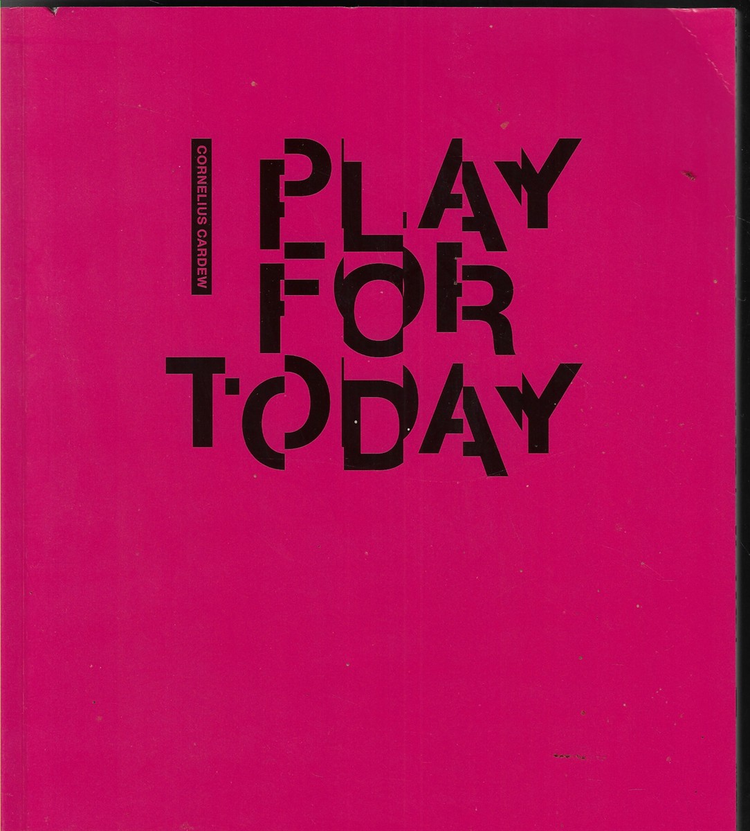 Cornelius Cardew - Play for Today
