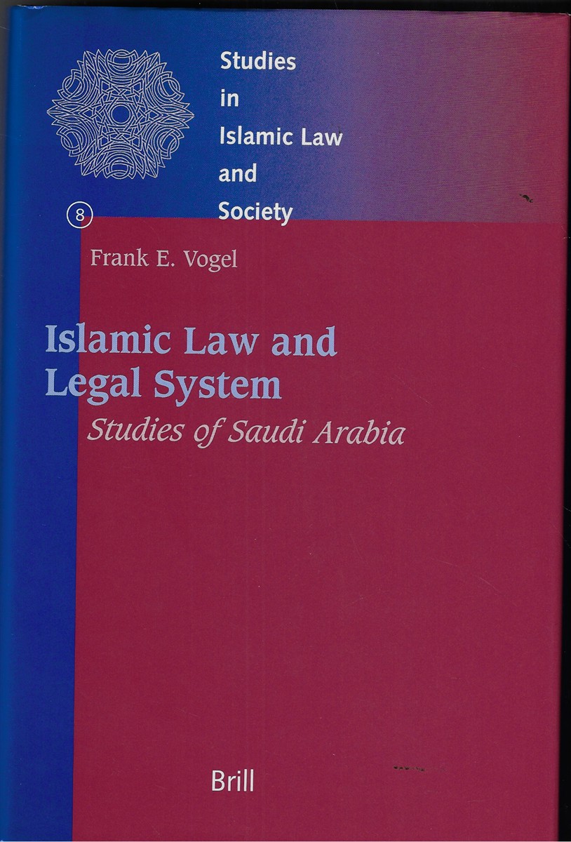 Islamic Law and Legal System Studies of Saudi Arabia