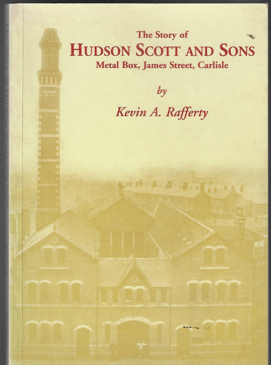 The Story of Hudson Scott and Sons Metal Box, James Street, Carlisle