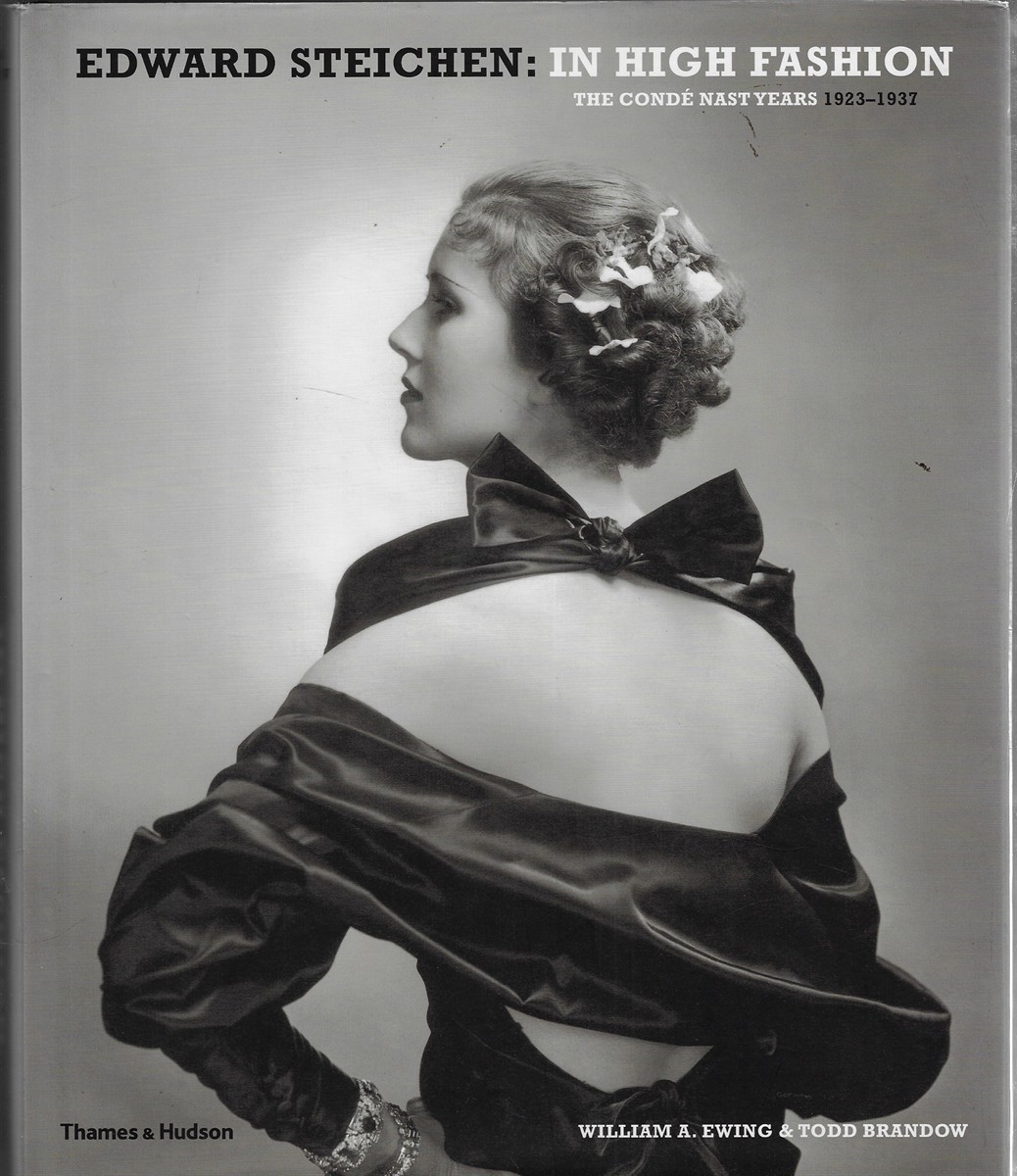 Edward Steichen: In High Fashion The Cond Nast Years 1923-1937