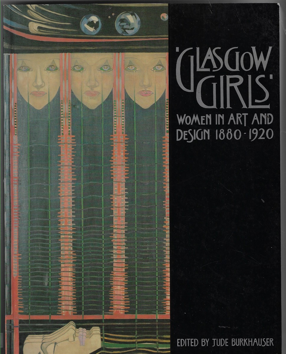 Glasgow Girls; Women in Art and Design, 1880-1920