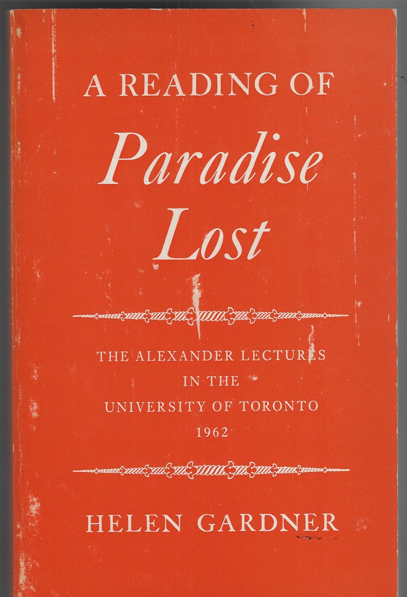 A Reading of Paradise Lost The Alexander Lectures in the University of Toronto 1962