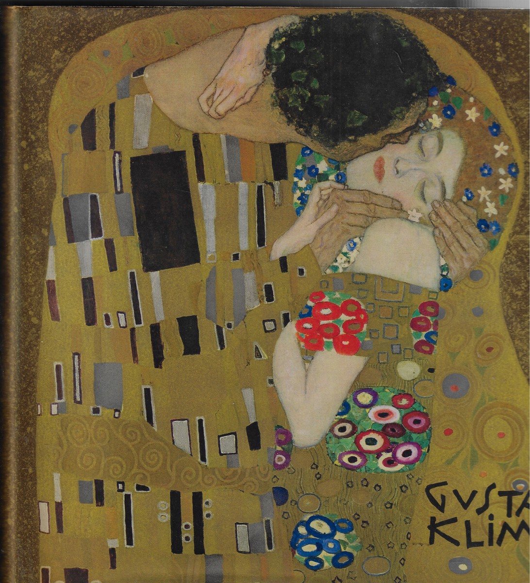 Gustav Klimt With a Catalogue Raisonne of his Paintings