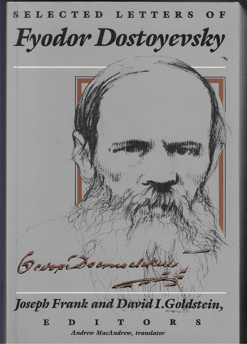 Image for Selected Letters of Fyodor Dostoyevsky Selected Letters of Fyodor Dostoyevsky