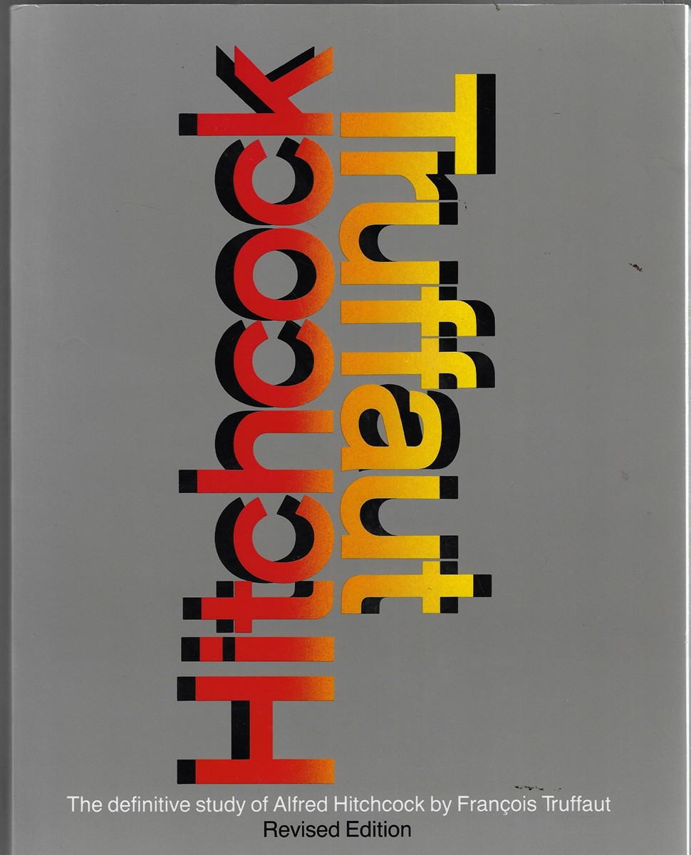 Hitchcock A Definitive Study of Alfred Hitchcock