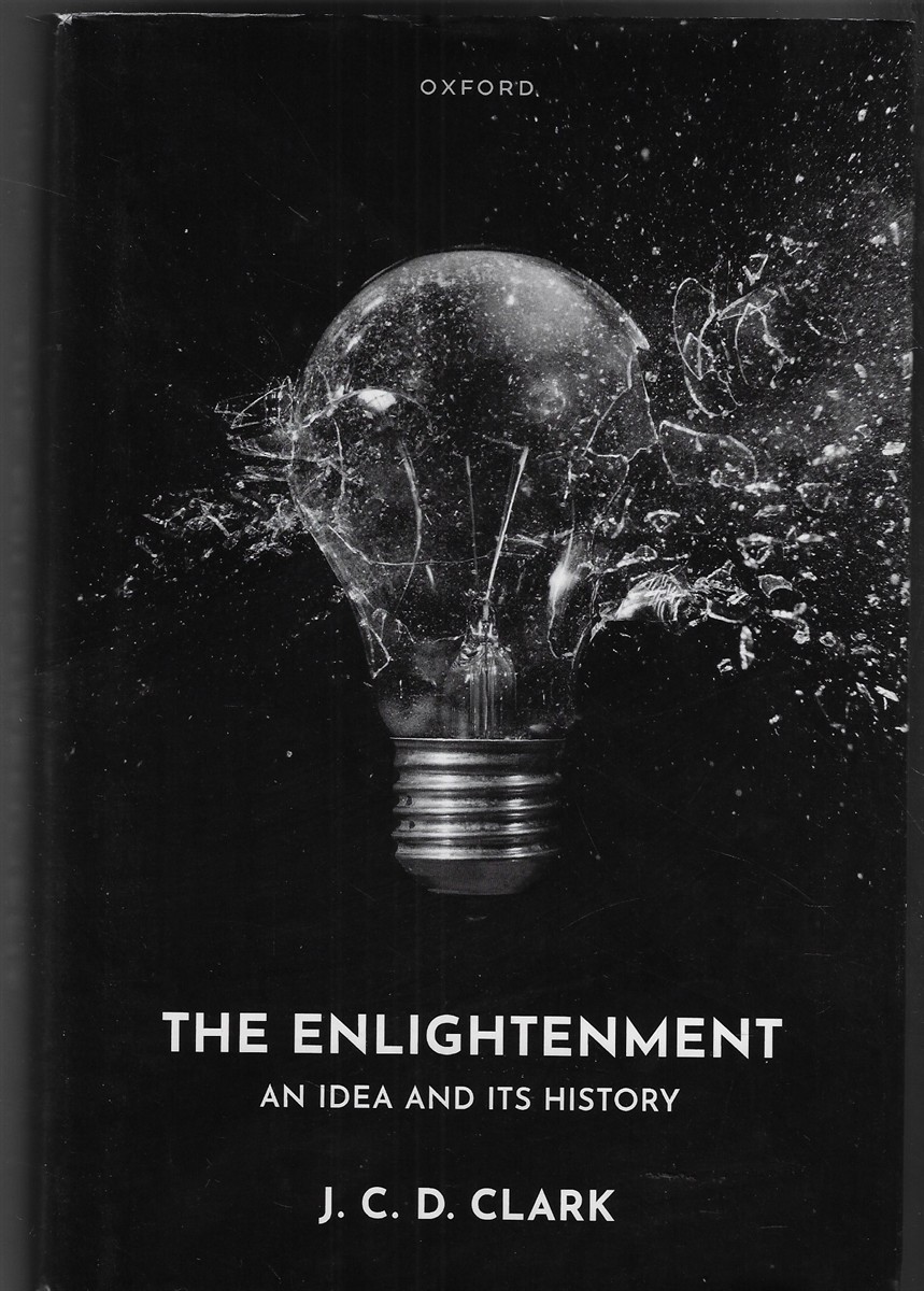 The Enlightenment An Idea and its History