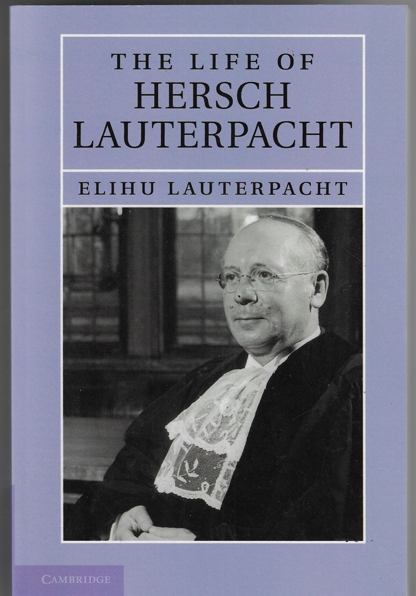 The Life of Hersch Lauterpacht