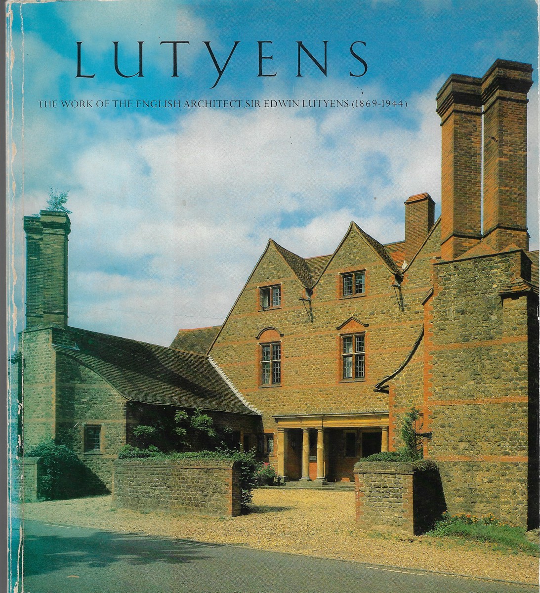 Lutyens The Work of the English Architect Sir Edwin Lutyens (1869-1944)