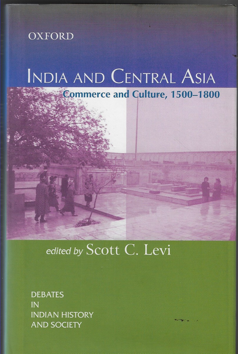 India and Central Asia Commerce and Culture, 1500-1800