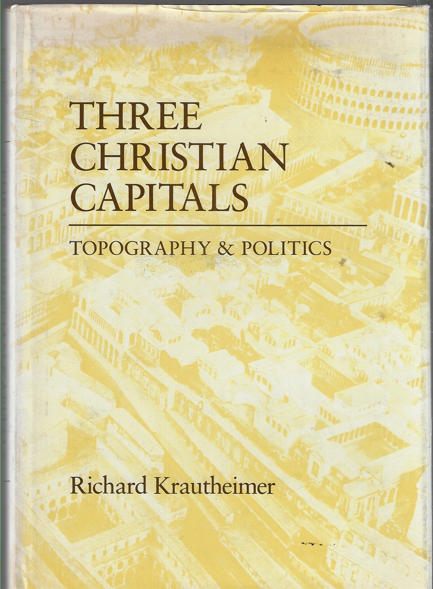 Three Christian Capitals Topography and Politics