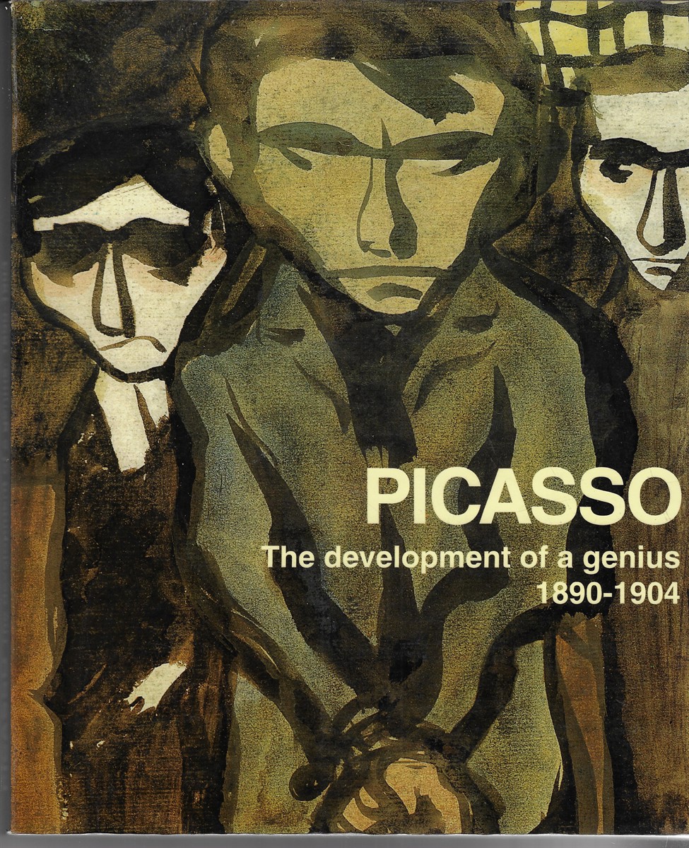 Picasso; The Development of a Genius 1890-1904 - Drawings in the Museo Picasso Barcelona