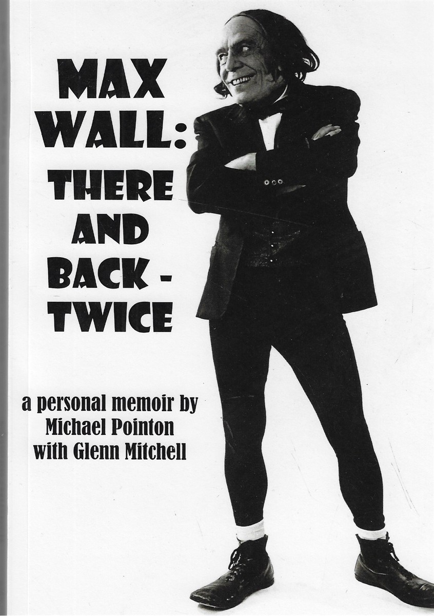 Max Wall; There and Back Twice