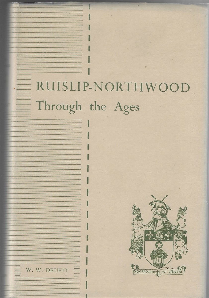 Ruislip-Northwood; Through the Ages