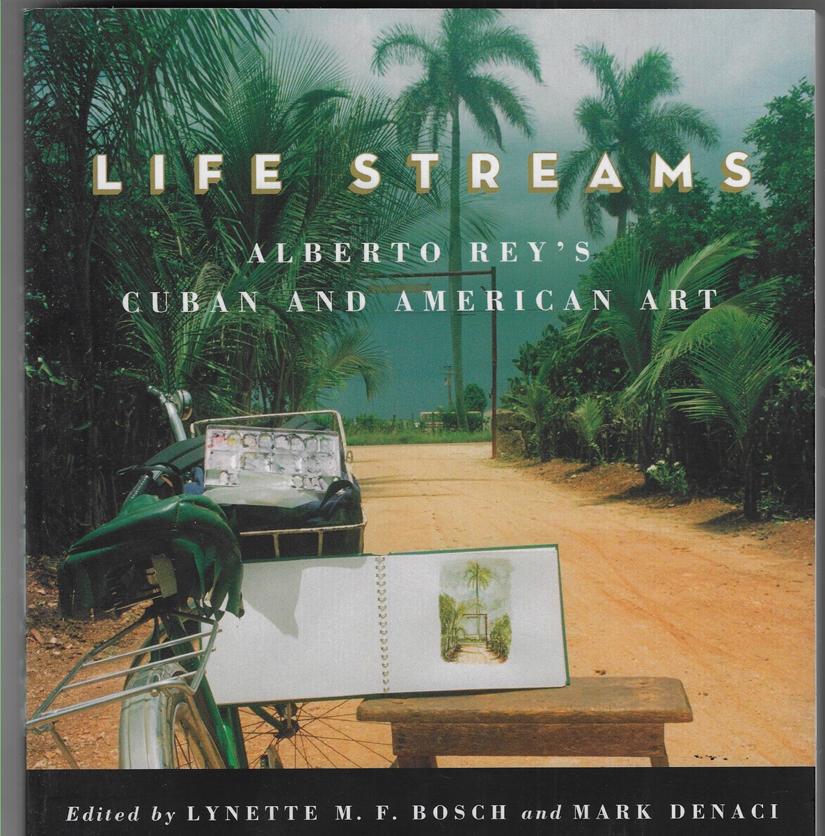 Life Streams [Signed by the Co-Author]; Alberto Rey's Cuban and American Art