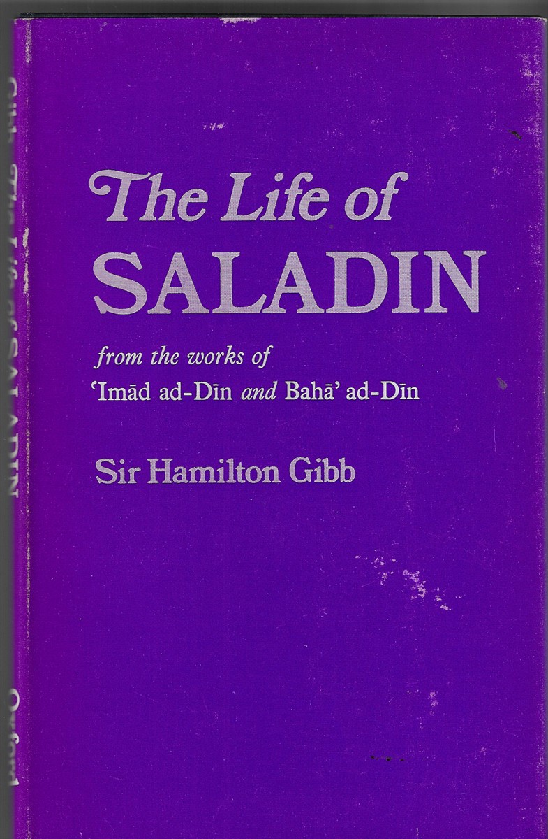 Life of Saladin; From the Works of Imad Ad-Din and Baha' Ad-Din