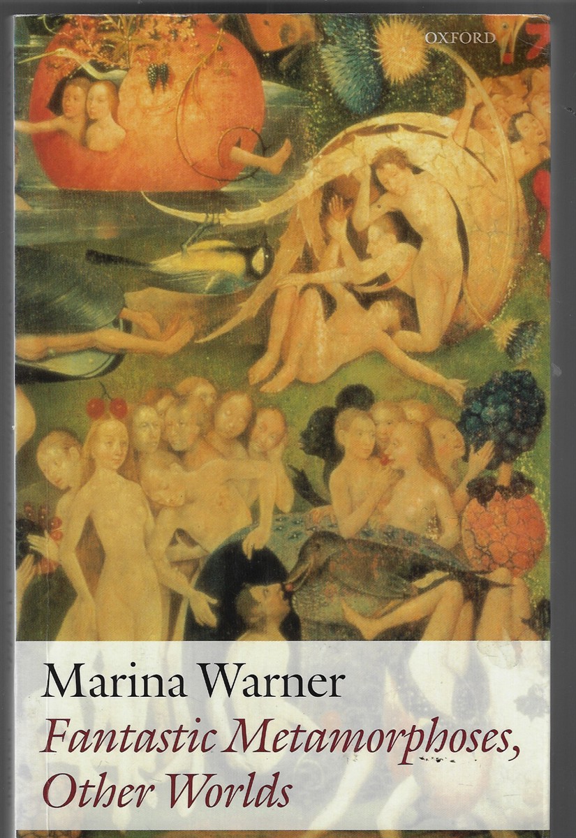 Fantastic Metamorphoses, Other Worlds; Ways of Telling the Self