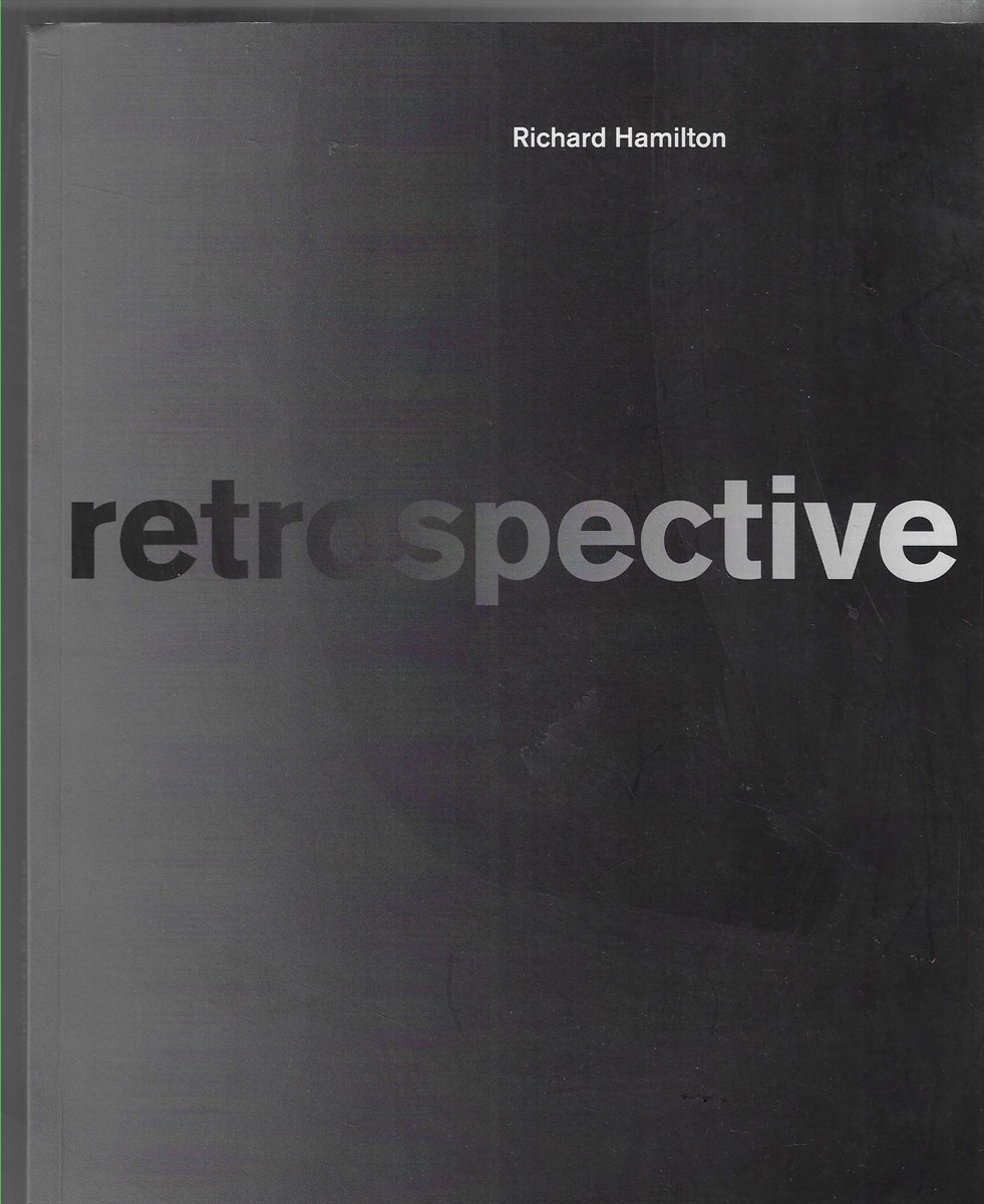 Richard Hamilton; Retrospective