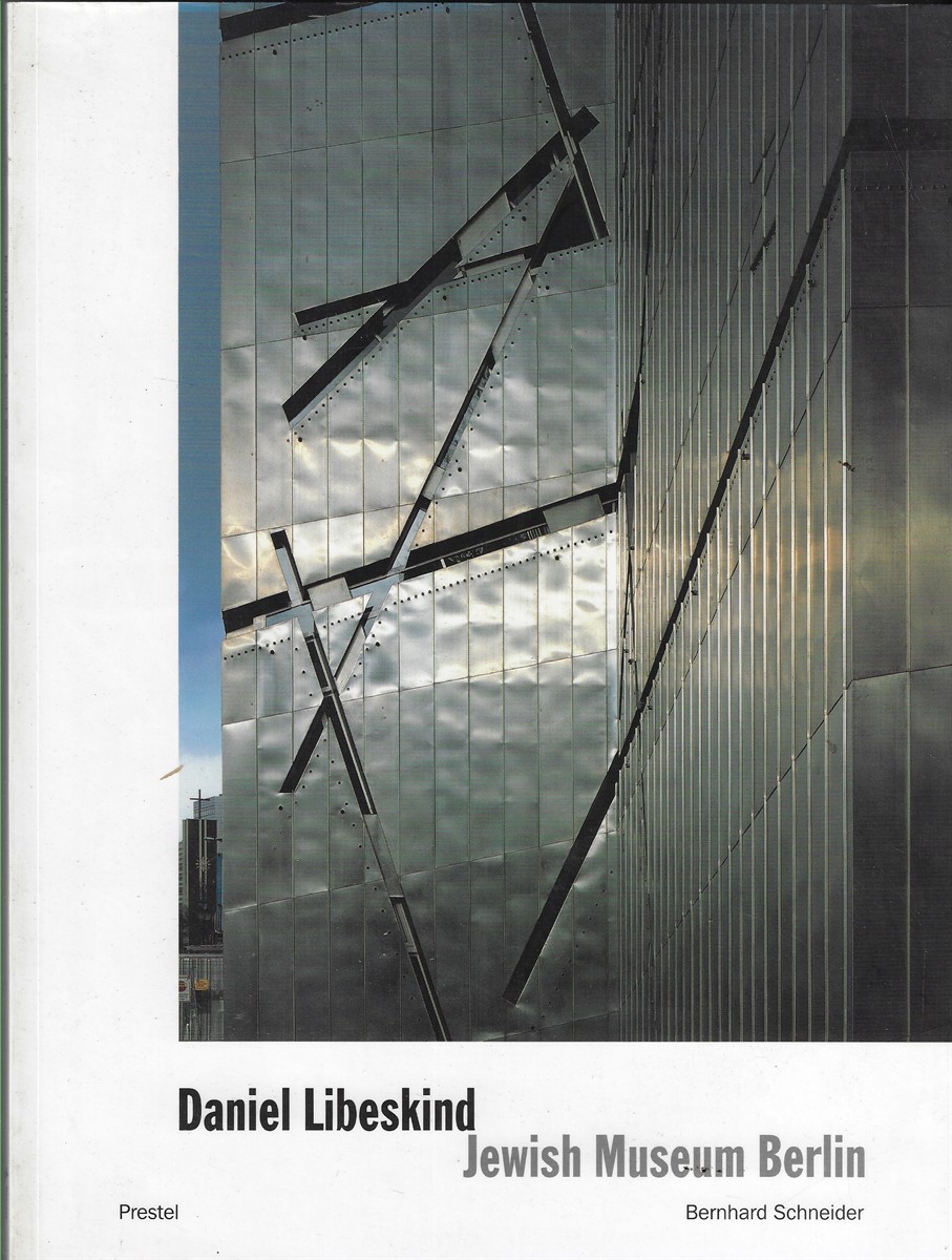 Daniel Libeskind [Signed by the Architect]; Jewish Museum, Berlin - Between the Lines