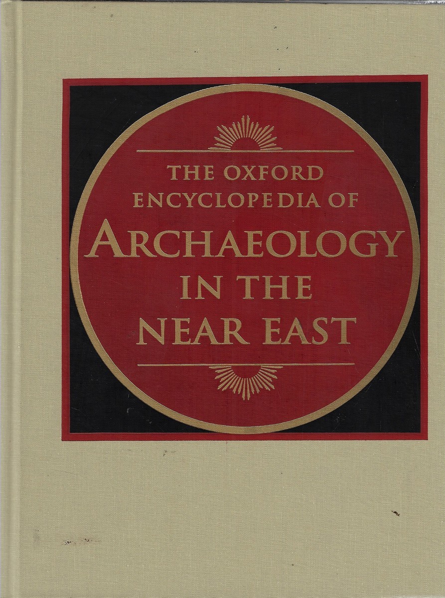 Image for The Oxford Encyclopedia of Archaeology in the Near East; Five Volume Set The Oxford Encyclopedia of Archaeology in the Near East; Five Volume Set