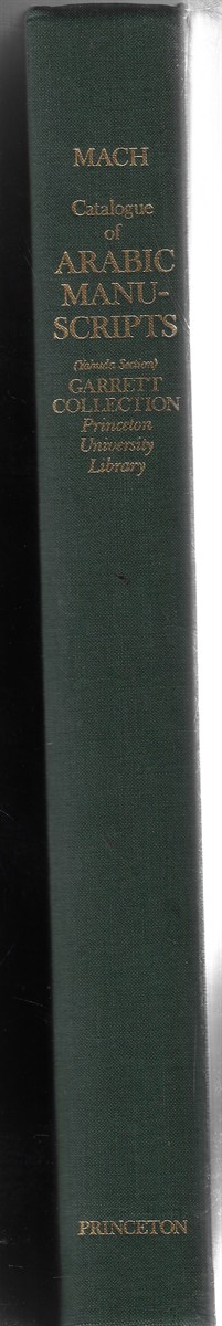 Image for Catalogue of Arabic Manuscripts (Yahuda Section) in the Garrett Collection Princeton University Library Catalogue of Arabic Manuscripts (Yahuda Section) in the Garrett Collection Princeton University Library