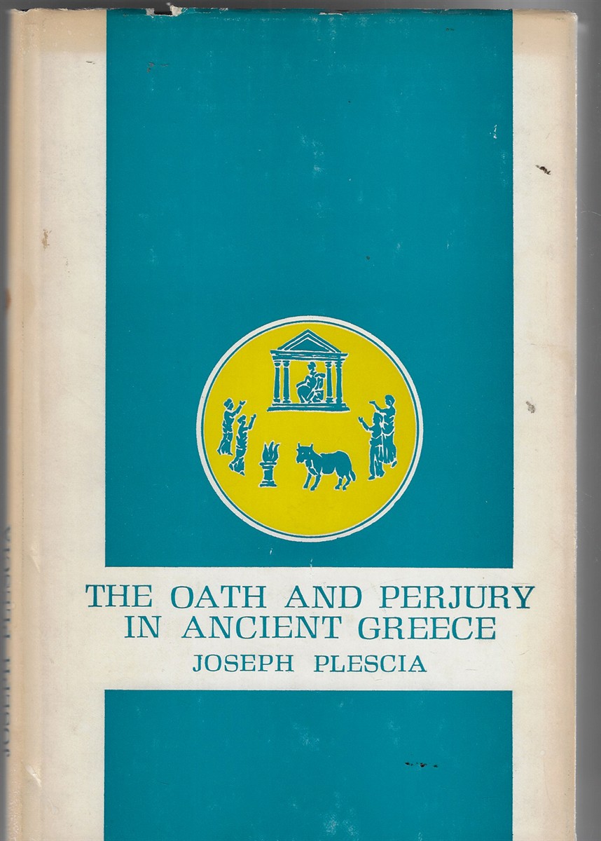 Image for The Oath and Perjury in Ancient Greece The Oath and Perjury in Ancient Greece