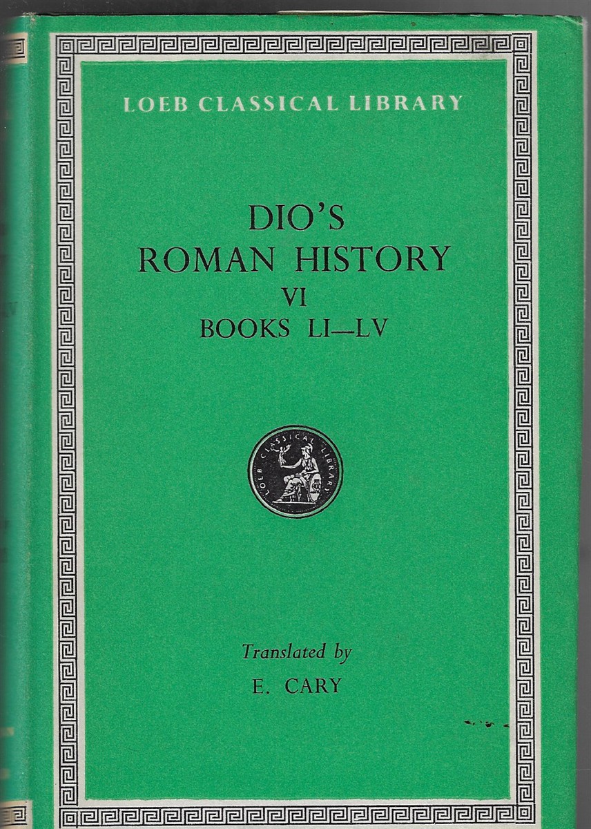 Dio's Roman History VI; Books LI-LV