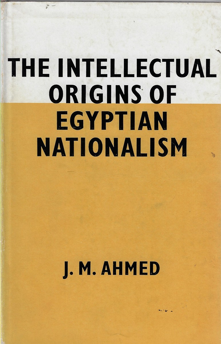 The Intellectual Origins of Egyptian Nationalism