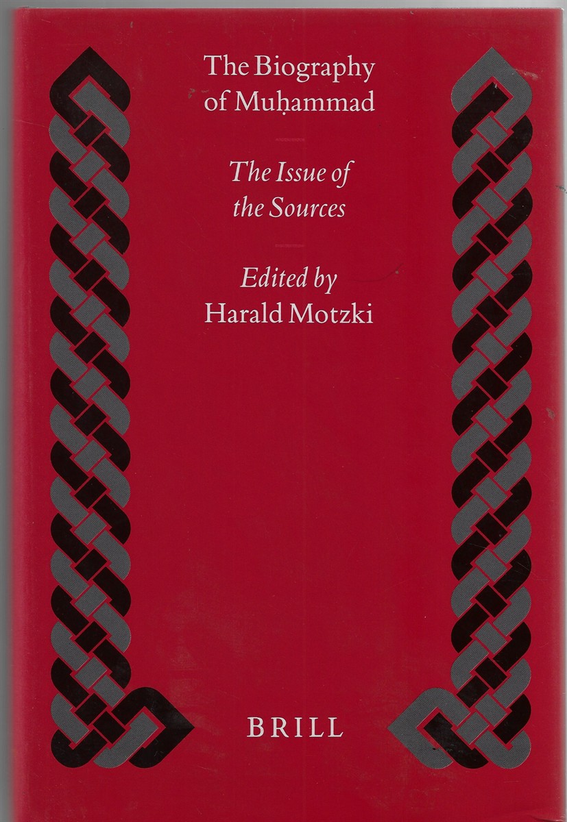 The Biography of Muhammad; The Issue of the Sources