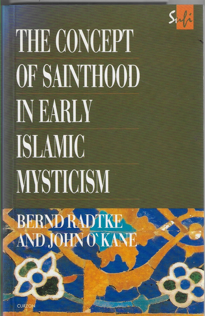 The Concept of Sainthood in Early Islamic Mysticism