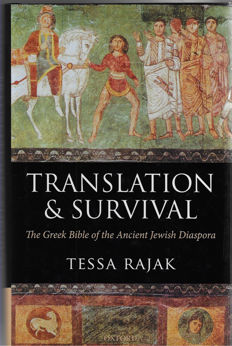 Translation and Survival; The Greek Bible of the Ancient Jewish Diaspora