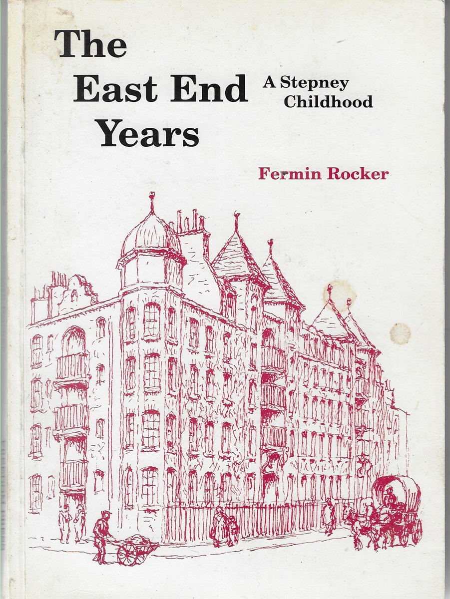 Image for The East End Years; A Stepney Childhood The East End Years; A Stepney Childhood