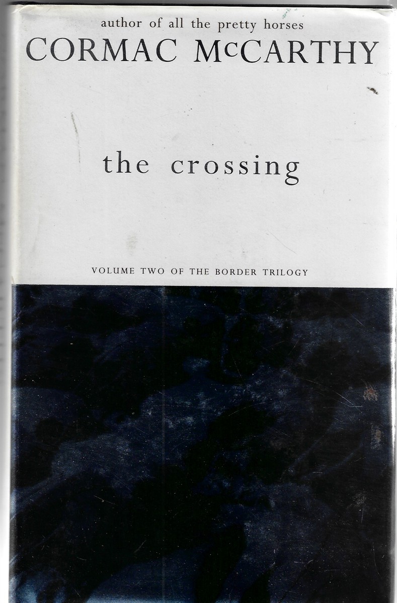 Image for The Crossing; Volume Two: The Border Trilogy The Crossing; Volume Two: The Border Trilogy