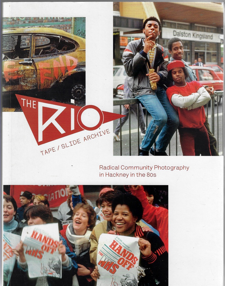 Image for The Rio Tape / Slide Archive; Radical Community Photography in Hackney in the 80s The Rio Tape / Slide Archive; Radical Community Photography in Hackney in the 80s