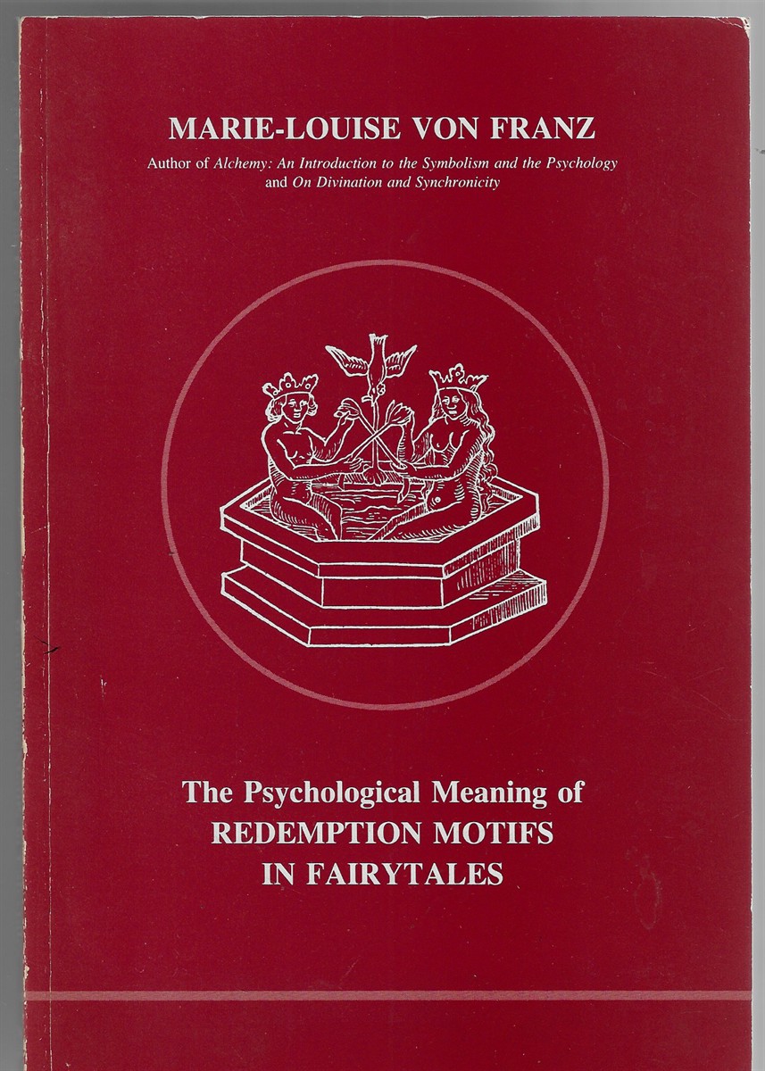 Image for The Psychological Meaning of Redemption Motifs in Fairytales The Psychological Meaning of Redemption Motifs in Fairytales