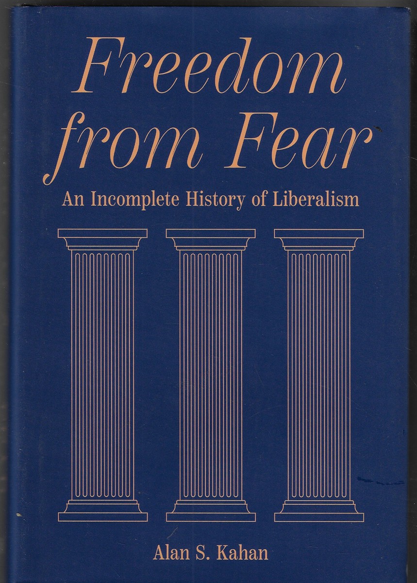 Image for Freedom from Fear; An Incomplete History of Liberalism Freedom from Fear; An Incomplete History of Liberalism