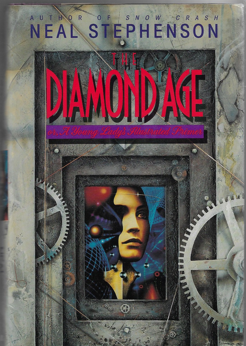 Image for The Diamond Age; Or, Young Lady's Illustrated Primer The Diamond Age; Or, Young Lady's Illustrated Primer