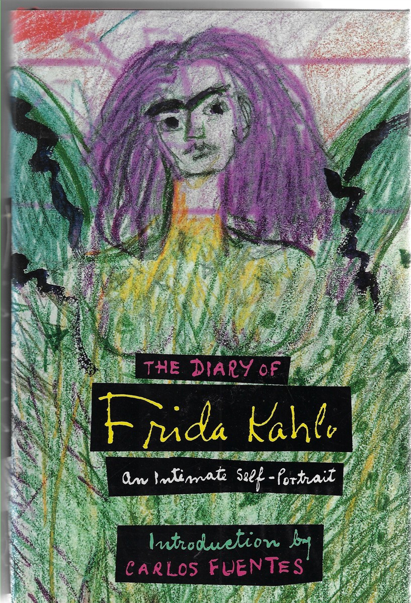 Image for The Diary of Frida Kahlo; An Intimate Self-Portrait The Diary of Frida Kahlo; An Intimate Self-Portrait