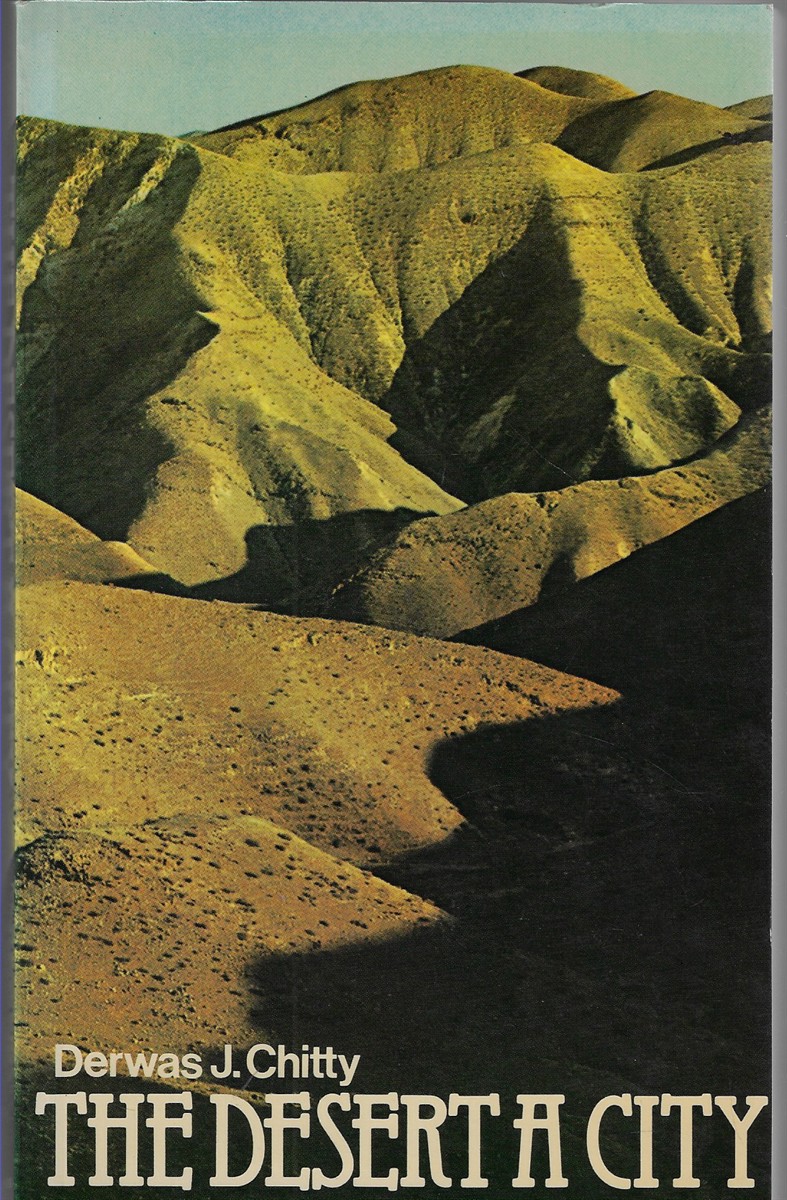 The Desert A City; Introduction to the Study of Egyptian and Palestinian Monasticism under the Christian Empire