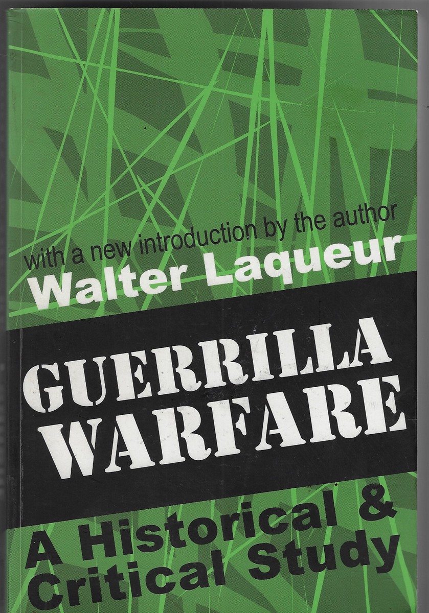 Guerrilla Warfare; A Historical and Critical Study