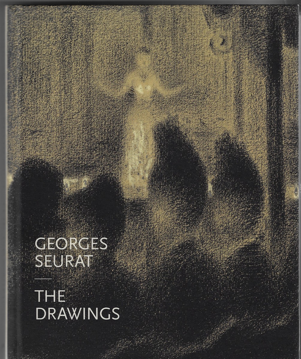 Georges Seurat; The Drawings
