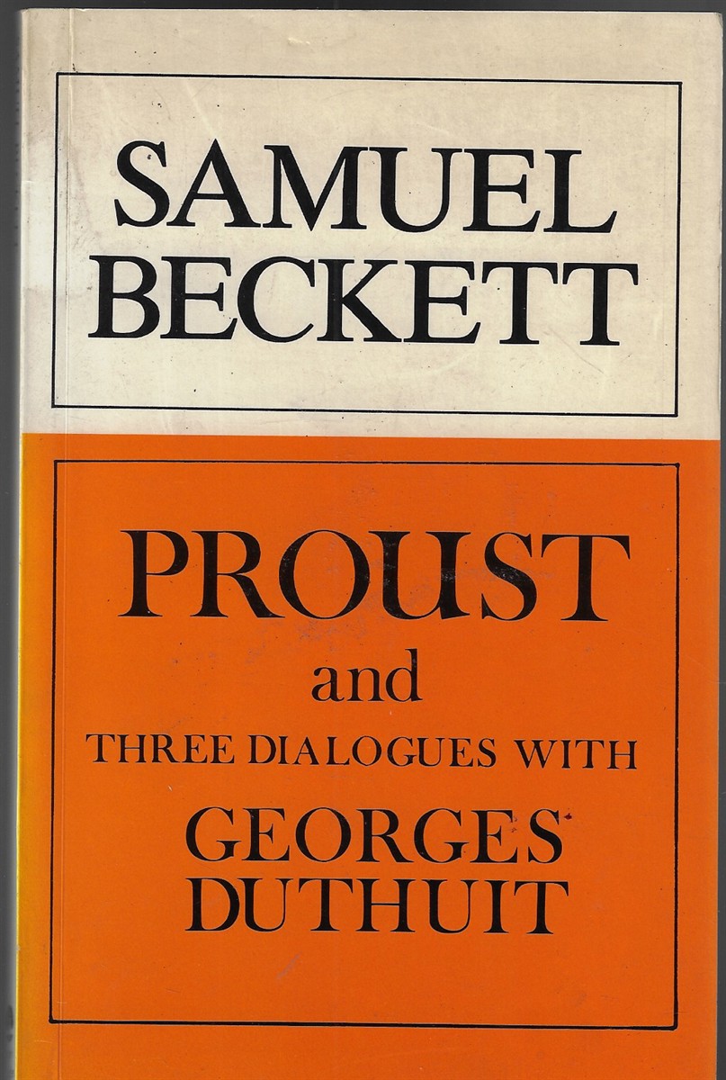 Proust; And Three Dialogues with Georges Duthuit