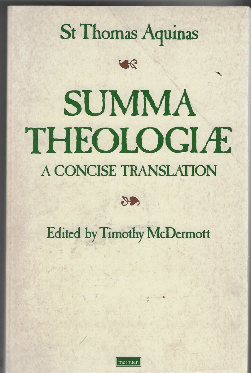 Summa Theologiae; A Concise Translation