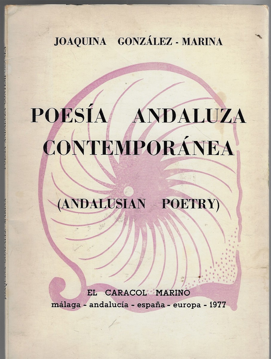 Poesia Andaluza Contemporanea [Signed by the Editor]; (Andalusian Poetry)