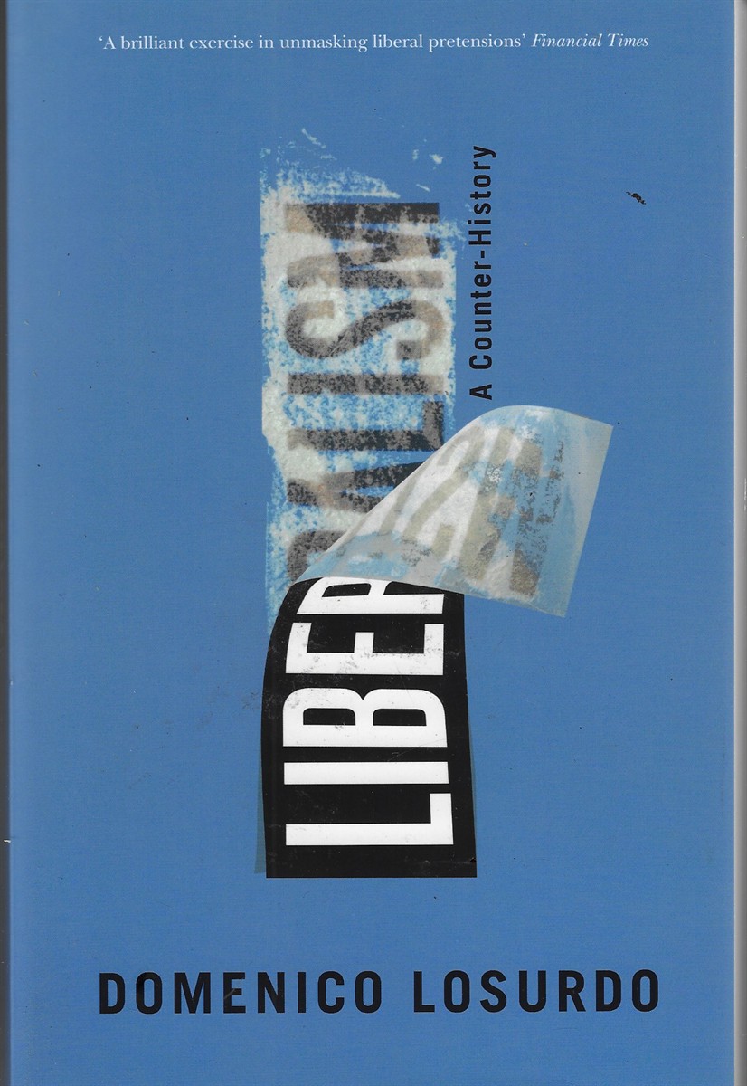 Liberalism; A Counter-History