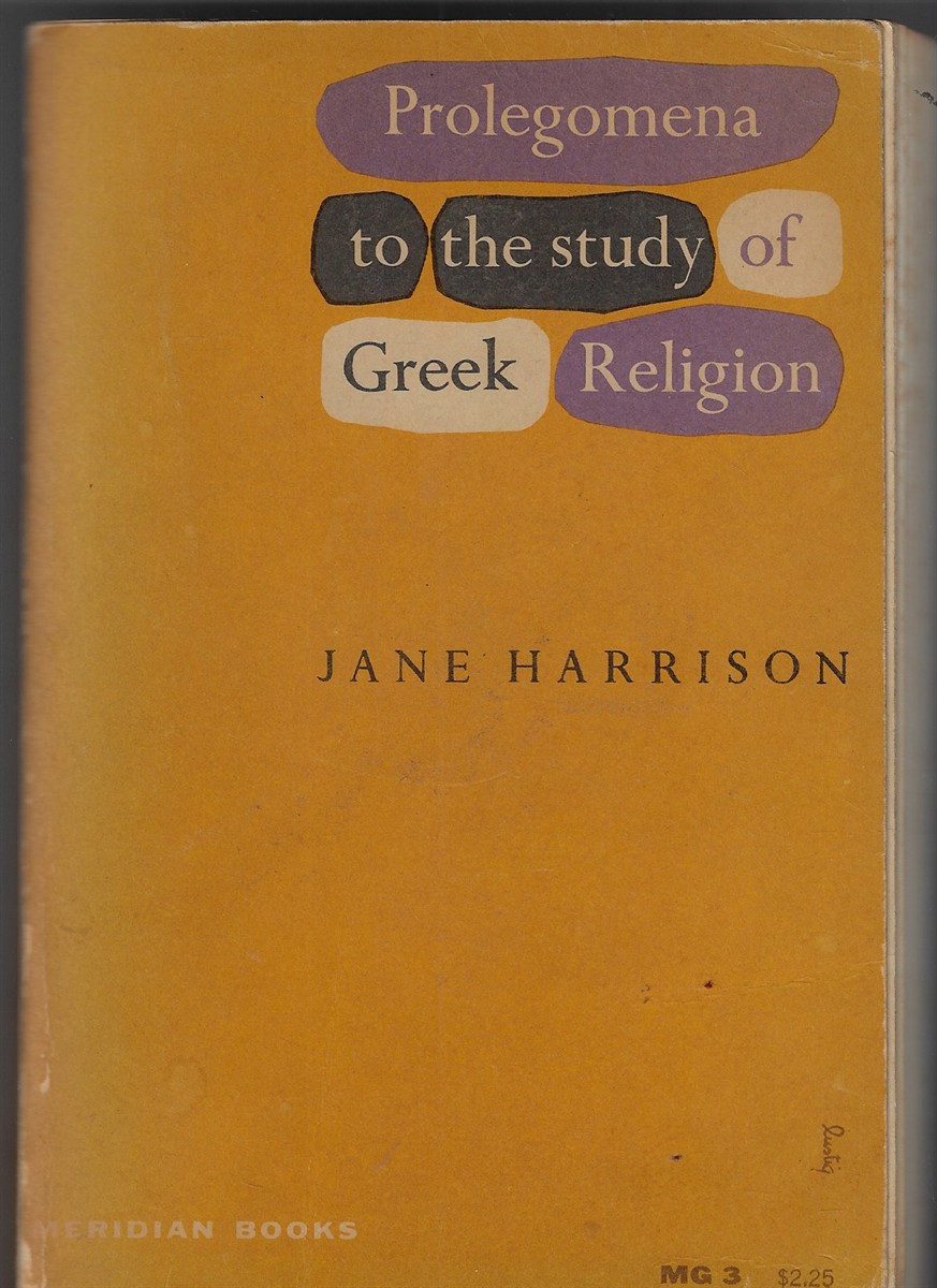 Prolegomena to the Study of Greek Religion